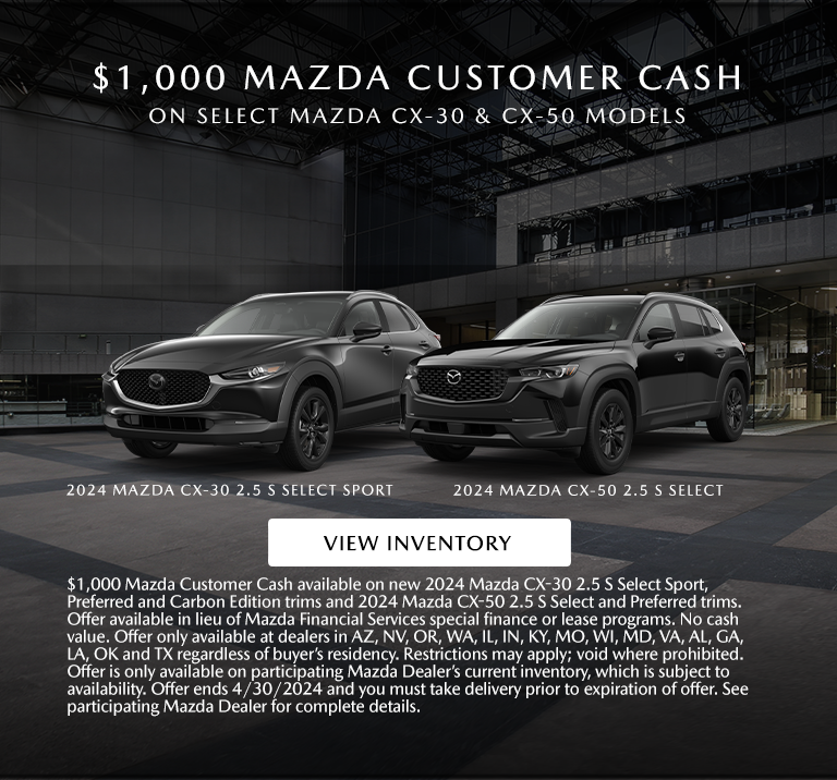 2024 CX-30 and CX-50 Customer Cash Promo